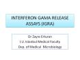INTERFERON GAMA RELEASE ASSAYS (IGRA) PowerPoint PPT Presentation