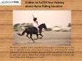 4-Ideas-to-Ful-fill-Fantasy-Horse-Riding PowerPoint PPT Presentation