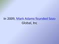 In 2009, Mark Adams founded Sozo Global, Inc. PowerPoint PPT Presentation