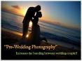 Pre-Wedding Photography-Increases the bonding between wedding Couple!! PowerPoint PPT Presentation
