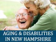 Aging & Disabilities in New Hamsphire