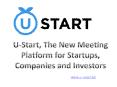 U-Start, The New Meeting Platform for Start ups, Companies and Investors PowerPoint PPT Presentation