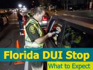 Florida DUI Stop : What To Expect