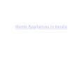 Home Appliances in Kerala PowerPoint PPT Presentation