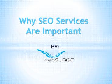 Why SEO Services are Important