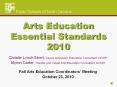 Arts Education Essential Standards 2010 PowerPoint PPT Presentation