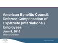 American Benefits Council: Deferred Compensation of Expatriate (International) Employees June 8, 2010 PowerPoint PPT Presentation