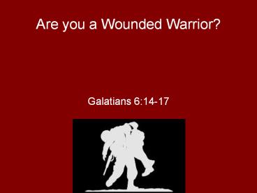 Are you a Wounded Warrior?