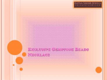 Exclusive Gemstone Beads Necklace