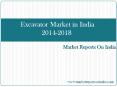 Excavator Market in India 2014-2018 PowerPoint PPT Presentation