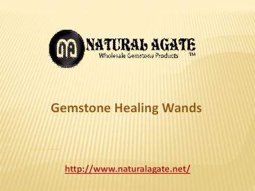 Gemstone Healing Wands