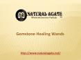 Gemstone Healing Wands PowerPoint PPT Presentation