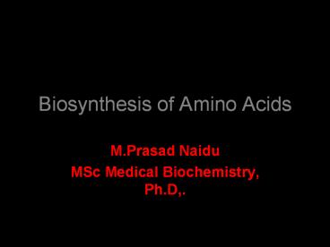 Biosynthesis of Amino Acids
