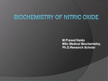 BIOCHEMISTRY OF NITRIC OXIDE