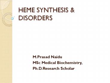 Heme synthesis & disorders.ppt