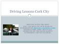 Best Driving Lessons Cork City PowerPoint PPT Presentation