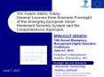 The Future Starts Today:  General Lessons from Scenario Foresight of the Emerging European Union Homeland Security System and the Comprehensive Approach PowerPoint PPT Presentation