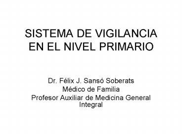 SISTEMA DE VIGILANCIA EN EL NIVEL PRIMARIO
