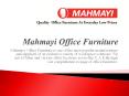 Mahmayi Office Furniture (1) PowerPoint PPT Presentation