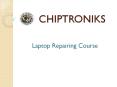 Laptop Repairing Course PowerPoint PPT Presentation
