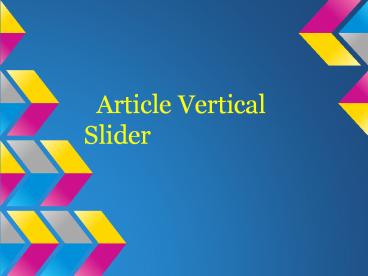 Article Vertical Slider