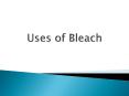 Uses of Bleach PowerPoint PPT Presentation
