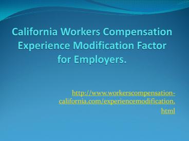 California Workers Compensation Experience Modification Factor for ...