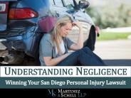 Understanding Negligence: Winning Your San Diego Personal Injury Lawsuit
