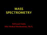 MASS SPECTROMETRY