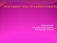 NON ENERGY ROLE OF CARBOHYDRATES PowerPoint PPT Presentation