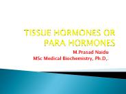 Tissue hormones