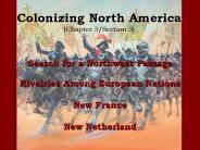Colonizing North America (Chapter 3/Section 3)