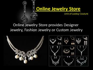 Online Fashion Jewelry, Costume Jewelry, Designer Jewelry, Fake Jewelry USA