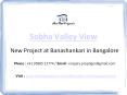 Sobha Valley View - Sobha Valley View Upcoming Project - Sobha Developer Banashankari Bangalore 9590522774