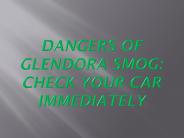 Dangers of Glendora Smog: Check Your Car Immediately