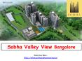 Sobha Valley View – Beautiful Township in Bangalore Call 9555666555 PowerPoint PPT Presentation