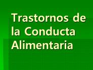 Trastornos de la Conducta Alimentaria