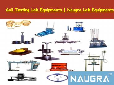 Soil Testing Lab Equipments Manufacturer – Naugra Lab Equipments