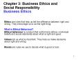 Chapter 3: Business Ethics and Social Responsibility Business Ethics PowerPoint PPT Presentation