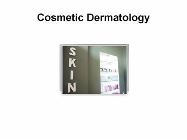 Cosmetic Dermatology - Gold Coast Laser Hair Removal