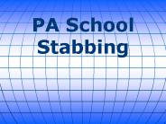 PA School Stabbing