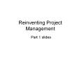 Reinventing Project Management PowerPoint PPT Presentation