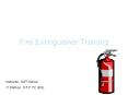 Fire Extinguisher Training PowerPoint PPT Presentation