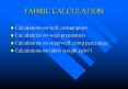 FABRIC CALCULATION PowerPoint PPT Presentation