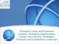 Portugal's Cards and Payments Industry: Emerging Opportunities, Trends, Size, Drivers, Strategies, Products and Competitive Landscape PowerPoint PPT Presentation