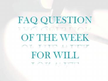 Calgary Legal Wills Question - How to Choose an Executor