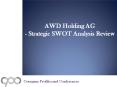 SWOT Analysis Review on AWD Holding AG. PowerPoint PPT Presentation