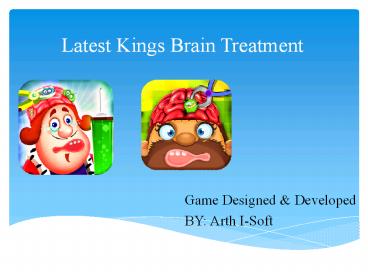 Download Android game King Brain Treatment