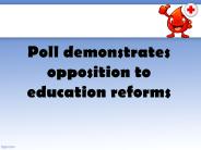 Poll demonstrates opposition to education reforms (1)