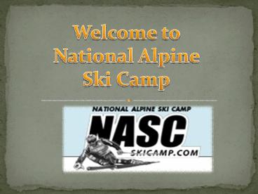 Boost your skiing skills with National Alpine Ski Camp